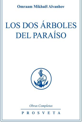 Couverture du livre « Los dos árboles del Paraíso » de Omraam Mikhael Aivanhov aux éditions Prosveta