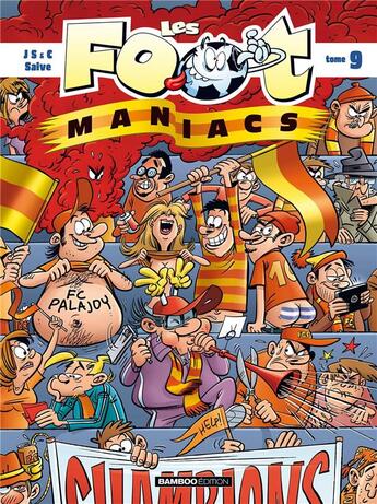 Couverture du livre « Les Foot Maniacs Tome 9 » de Christophe Cazenove et Olivier Saive et Jenfevre et Olivier Sulpice aux éditions Bamboo