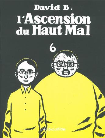 Couverture du livre « L'ascension du haut mal Tome 6 » de David B. aux éditions L'association