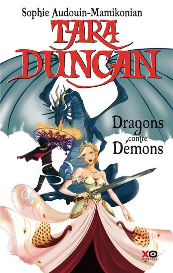 Couverture du livre « Tara Duncan Tome 10 ; dragons contre démons » de Sophie Audouin-Mamikonian aux éditions Xo