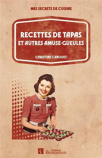 Couverture du livre « Recettes de tapas » de Canouet C. aux éditions Bonneton