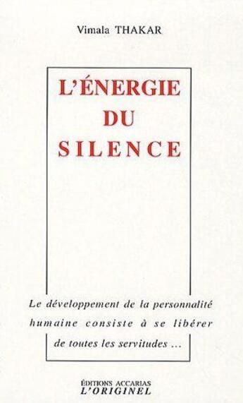 Couverture du livre « L'énergie du silence » de Vimala Thakar aux éditions Accarias-originel