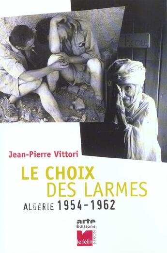 Couverture du livre « Le choix des larmes » de Vittori J P aux éditions Felin