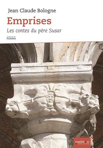 Couverture du livre « Emprises : les contes du père Suzar » de Jean Claude Bologne aux éditions Maelstrom