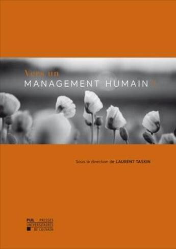 Couverture du livre « Vers un management humain ? » de Laurent Taskin et Collectif aux éditions Pu De Louvain