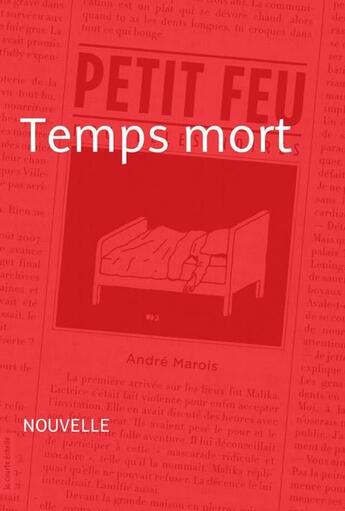 Couverture du livre « Temps mort » de Andre Marois aux éditions La Courte Echelle