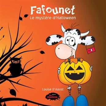 Couverture du livre « Fafounet : le mystère d'Halloween (2e édition) » de Louise D' Aoust aux éditions Les Malins