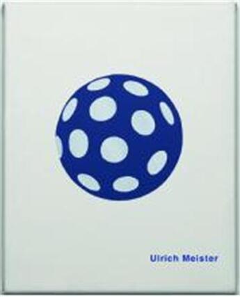 Couverture du livre « Ulrich Meister » de Markus Stegmann aux éditions Hatje Cantz