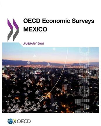 Couverture du livre « OECD economic surveys : Mexico 2015 » de Ocde aux éditions Ocde