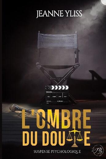 Couverture du livre « L'ombre du doute : Suspense psychologique » de Jeanne Yliss aux éditions Bookelis