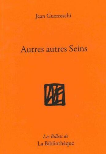 Couverture du livre « Autres autres seins » de Jean Guerreschi aux éditions La Bibliotheque