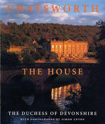 Couverture du livre « Chatsworth: the house » de  aux éditions Frances Lincoln