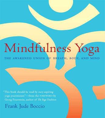 Couverture du livre « Mindfulness Yoga » de Boccio Frank Jude aux éditions Wisdom Publications