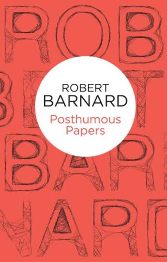 Couverture du livre « Posthumous Papers » de Barnard Robert aux éditions Pan Macmillan