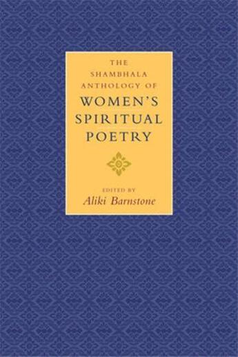 Couverture du livre « The shambhala anthology of women's spiritual poetry /anglais » de Barstone Aliki aux éditions Random House Us