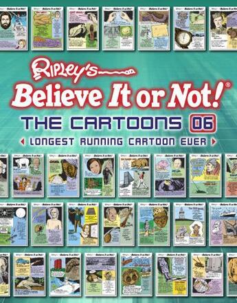 Couverture du livre « Ripley's Believe It or Not! The Cartoons 06 » de Ripley'S Believe It Or Not John Ralston aux éditions Ripley Publishing