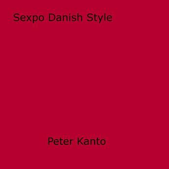 Couverture du livre « Sexpo Danish Style » de Peter Kanto aux éditions Epagine