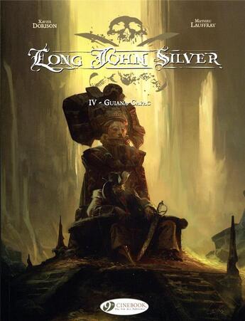 Couverture du livre « Long John Silver T.4 ; Guina-Capac » de Mathieu Lauffray et Xavier Dorison aux éditions Cinebook