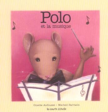 Couverture du livre « Polo et la musique tout carton » de Ginette Anfousse aux éditions La Courte Echelle