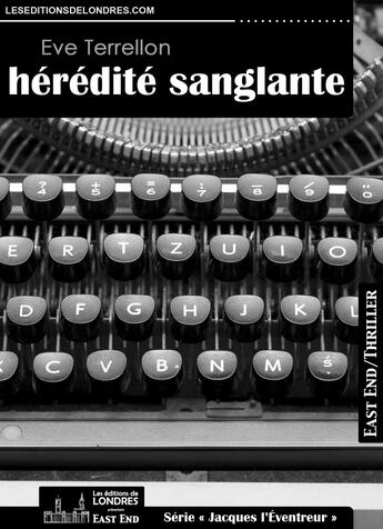 Couverture du livre « Hérédité sanglante » de Terrellon Eve aux éditions Les Editions De Londres