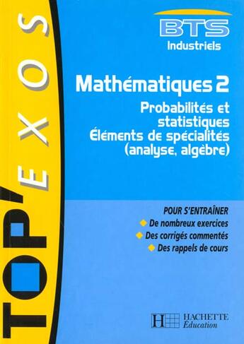 Couverture du livre « Mathematiques Bts Industriel 2e Annee » de D Deschamps et F Eynard aux éditions Hachette Education