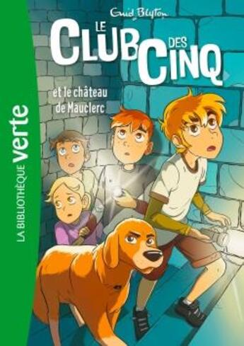 Couverture du livre « Le Club des Cinq Tome 12 : le Club des Cinq et le château de Mauclerc » de Enid Blyton aux éditions Hachette Jeunesse