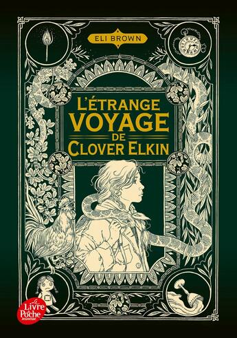 Couverture du livre « L'étrange voyage de Clover Elkin » de Eli Brown aux éditions Le Livre De Poche Jeunesse