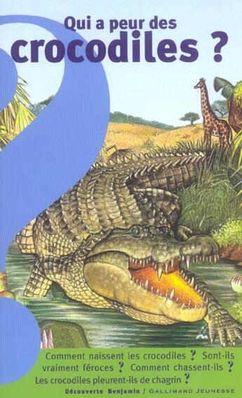 Couverture du livre « Qui a peur des crocodiles ? » de Saint-Dizier/Wallis aux éditions Gallimard-jeunesse