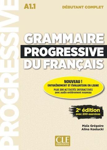 Couverture du livre « Grammaire progressive deb. complet + appli + cd 2e edition » de Gregoire/Kostucki aux éditions Cle International