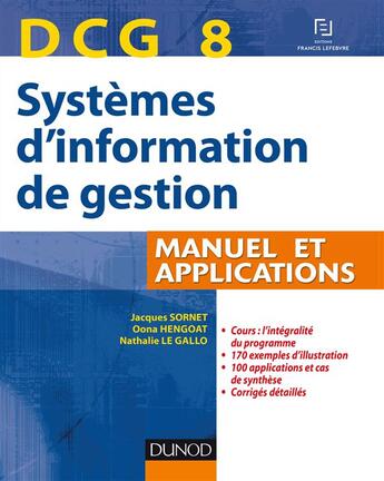 Couverture du livre « DCG 8 ; systèmes d'information de gestion ; manuel et applications » de Jacques Sornet aux éditions Dunod