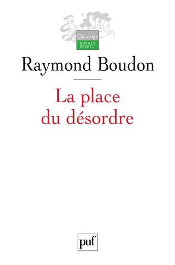 Couverture du livre « La place du désordre » de Raymond Boudon aux éditions Puf