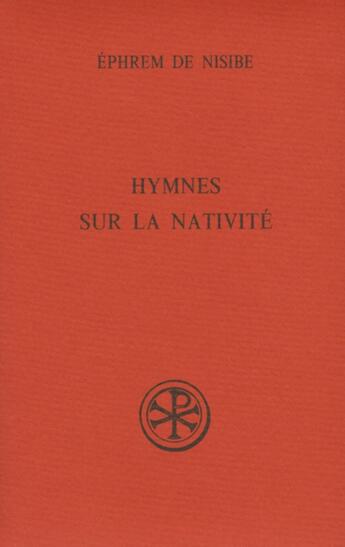 Couverture du livre « Hymnes sur la nativité » de Ephrem De Nisib aux éditions Cerf