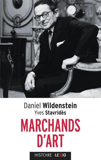 Couverture du livre « Marchands d'art » de Yves Stavrides et Daniel Wildenstein aux éditions Cerf