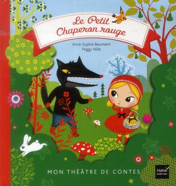 Couverture du livre « Le Petit Chaperon rouge » de Anne-Sophie Baumann et Peggy Nille aux éditions Hatier