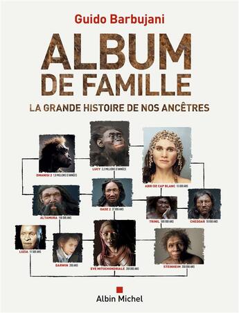Couverture du livre « Album de famille : la grande histoire de nos ancêtres » de Guido Barbujani aux éditions Albin Michel