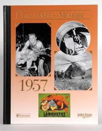 Couverture du livre « Les années-mémoires 1957 » de Olivier Calon aux éditions Bayard/notre Temps