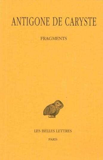 Couverture du livre « Fragments » de Antigone De Caryste aux éditions Belles Lettres