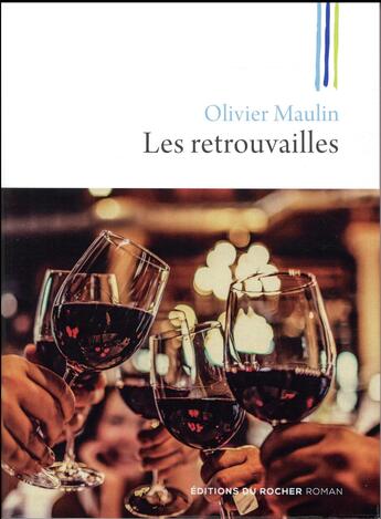 Couverture du livre « Les retrouvailles » de Olivier Maulin aux éditions Rocher