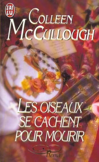 Couverture du livre « Oiseaux se cachent pour mourir (les) - - roman » de Colleen Mac Cullough aux éditions J'ai Lu