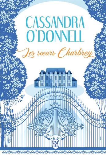 Couverture du livre « Les soeurs Charbrey » de Cassandra O'Donnell aux éditions J'ai Lu