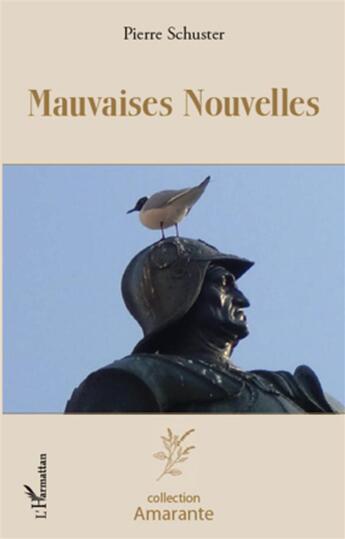 Couverture du livre « Mauvaises nouvelles » de Pierre Schuster aux éditions L'harmattan