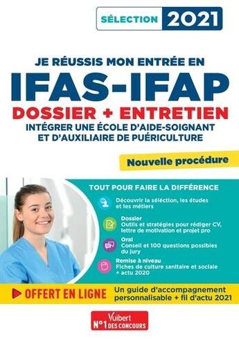 Couverture du livre « Je réussis mon entrée en IFAS-IFAP : dossier et entretien oral » de  aux éditions Vuibert