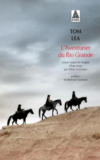 Couverture du livre « L'aventurier du Rio Grande » de Tom Lea aux éditions Actes Sud