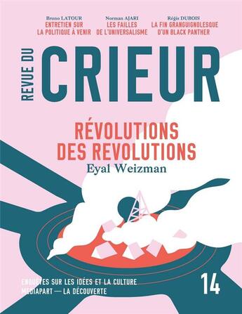 Couverture du livre « Revue du crieur n.14 » de Revue Du Crieur aux éditions La Decouverte