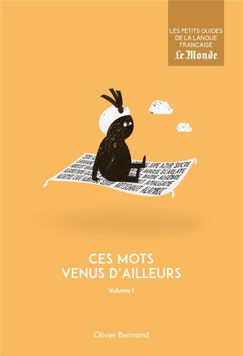 Couverture du livre « Ces mots venus d'ailleurs t.1 » de Olivier Bertrand aux éditions Garnier