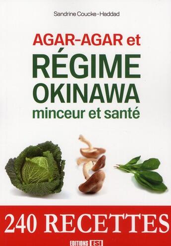 Couverture du livre « Agar agar et régime ; Okinawa minceur et santé » de Coucke-Haddad S aux éditions Editions Esi