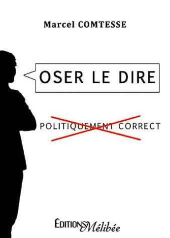 Couverture du livre « Oser le dire » de Comtesse aux éditions Melibee