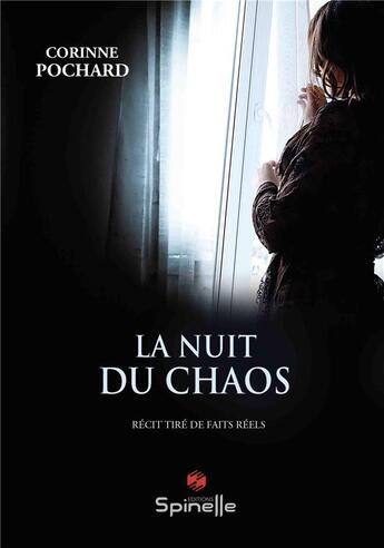 Couverture du livre « La nuit du chaos » de Corinne Pochard aux éditions Spinelle