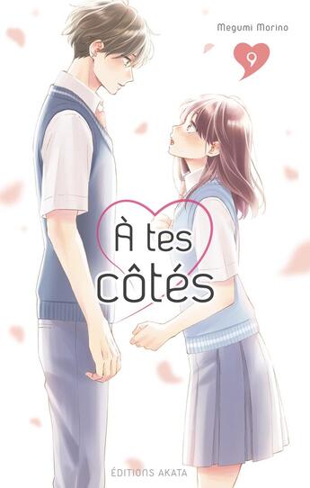 Couverture du livre « À tes côtés Tome 9 » de Megumi Morino aux éditions Akata