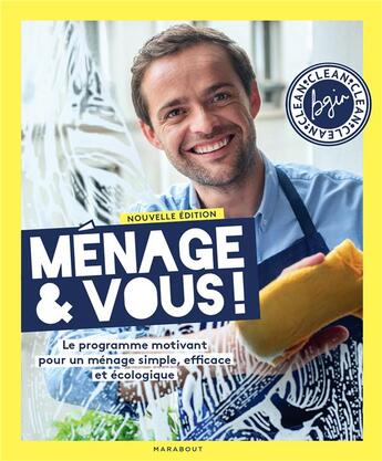 Couverture du livre « Ménage & vous ! Le programme motivant pour un ménage simple, efficace et écologique » de Bruno Ginesty aux éditions Marabout